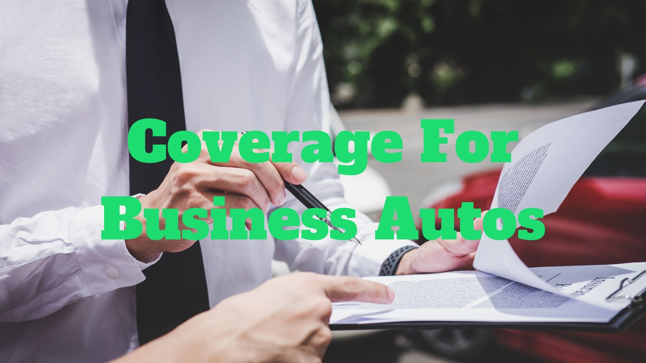 Coverage For Business Autos