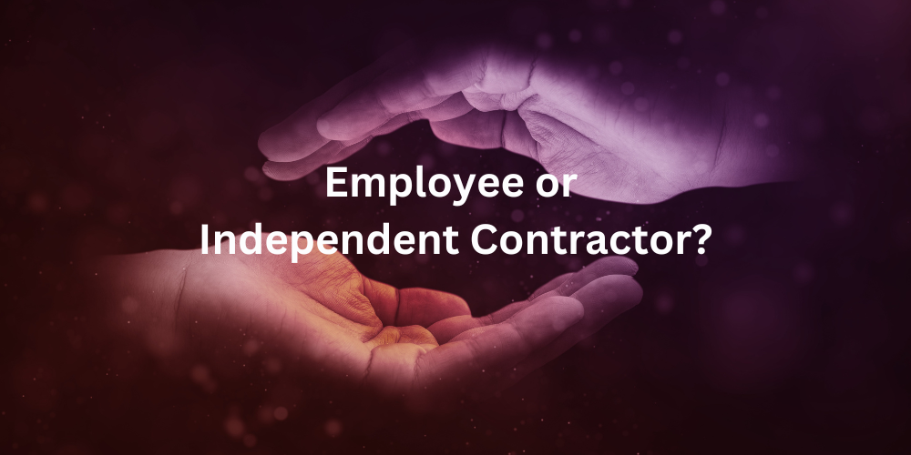 Employee or Independent Contractor?