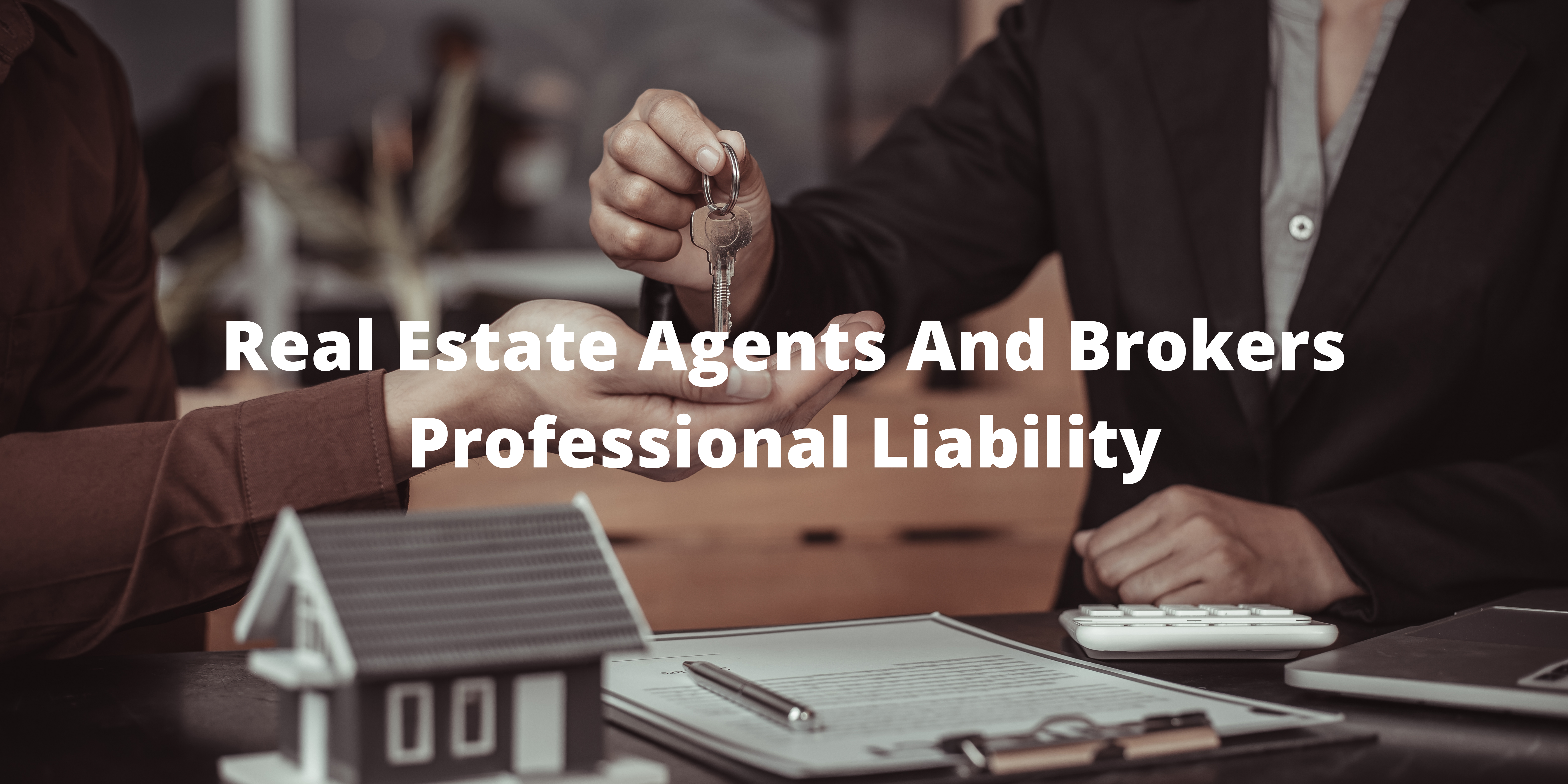 Real Estate Agents And Brokers Professional Liability