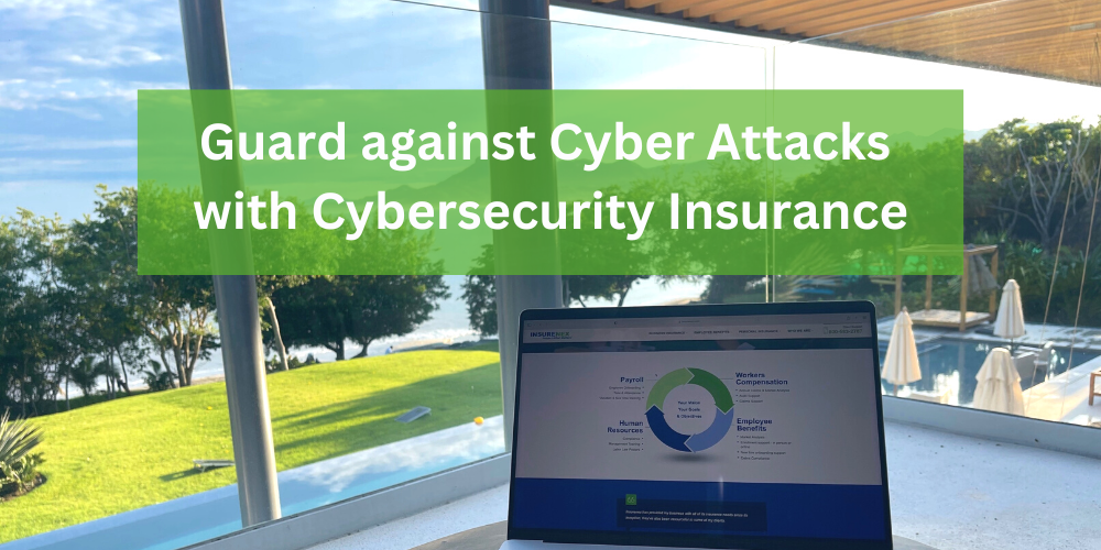 Guard against Cyber Attacks with Cybersecurity Insurance